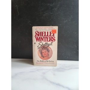 Shelley II : Middle of My Century by Shelley Winters (1990, Mass Market,...